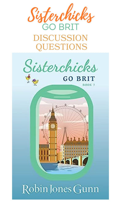 Sisterchicks Go Brit Discussion Questions
