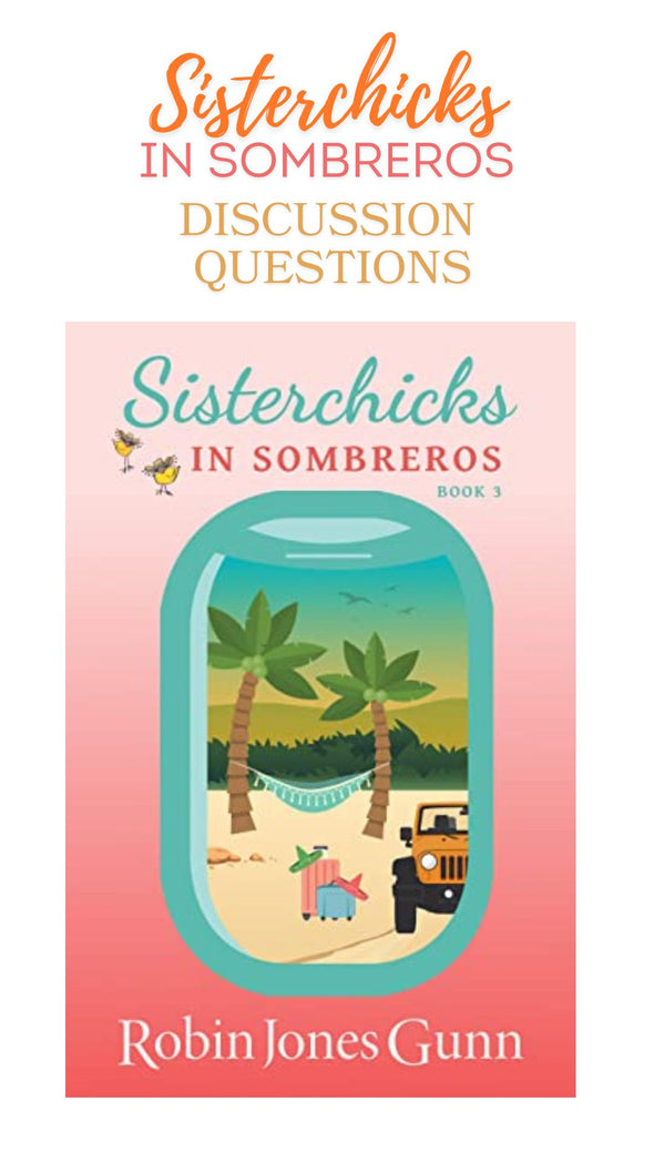 Sisterchicks in Sombreros Discussion Questions