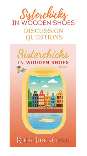 Sisterchicks in Wooden Shoes Discussion Questions