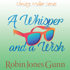 A Whisper and a Wish: Christy Miller Series Audio Book 2