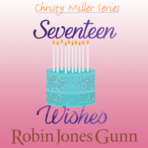 Seventeen Wishes: Christy Miller Series Audio Book 9